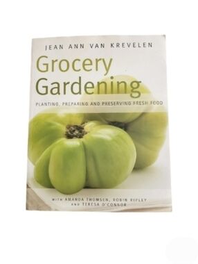 Grocery Gardening Cookbook by Jean Ann Van Krevelen